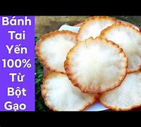 Bột Gạo Làm Bánh Tai Yến