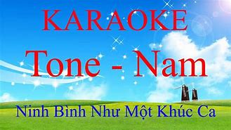 Ninh Bình Như Một Khúc Ca Karaoke Tone Nam