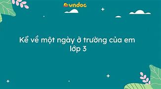 Viết Về Một Ngày Ở Trường